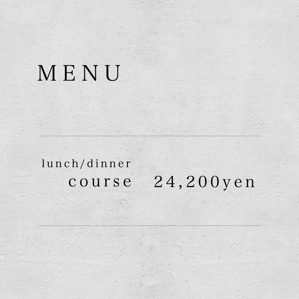 [MENU] lunch/dinner - course 20,900yen